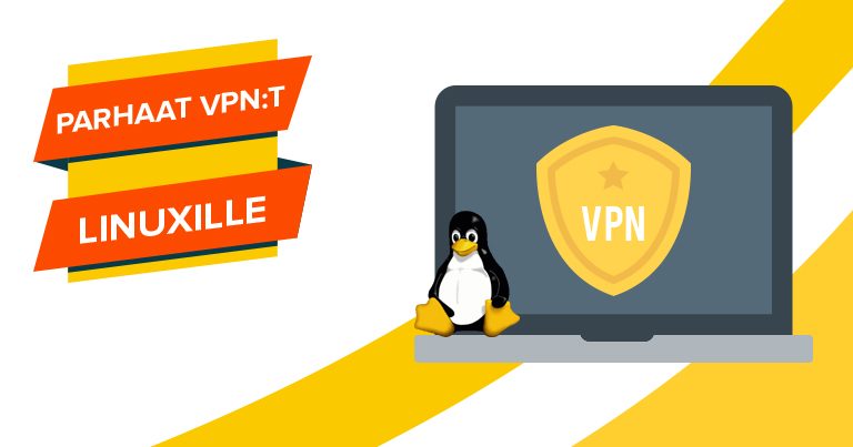 Parhaat VPN:t Linuxille