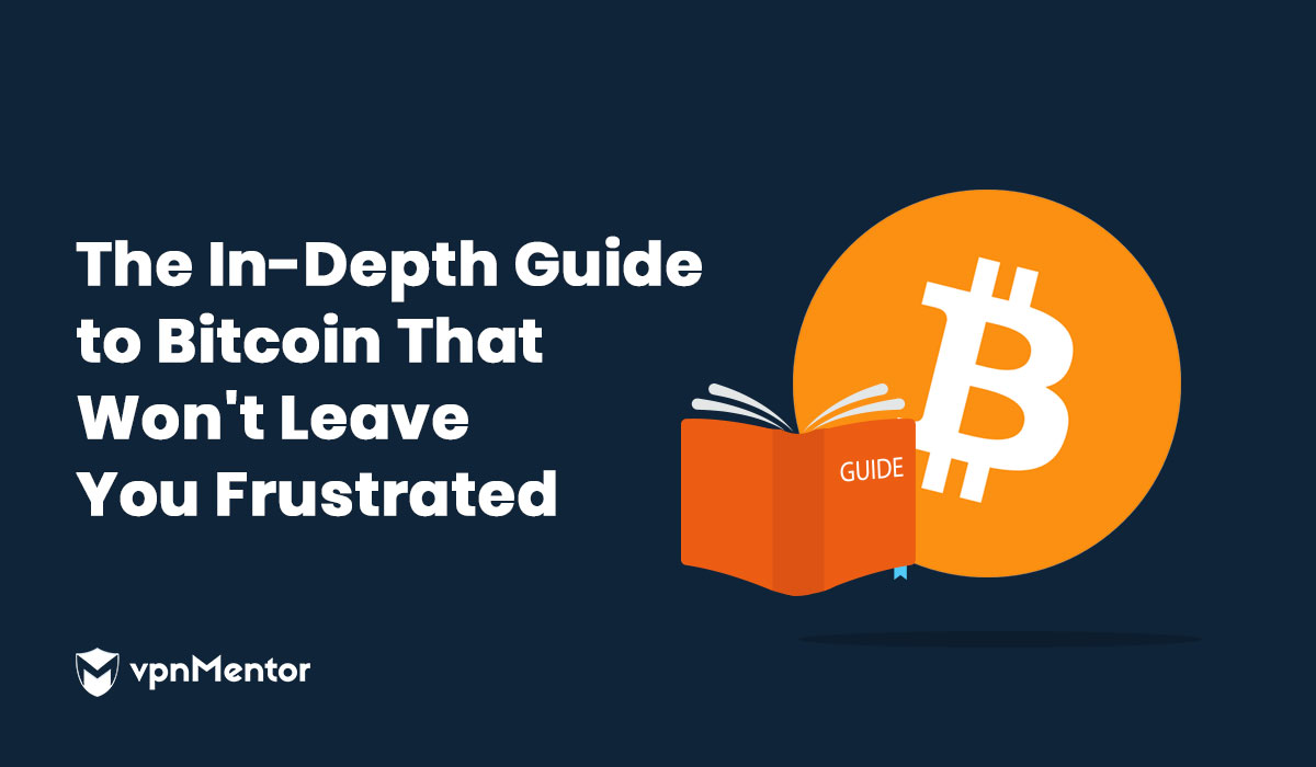 An In-Depth Guide to Bitcoin