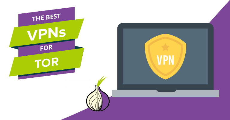 The Best VPNs for Tor